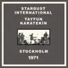 Tayfun Karatekin & Stardust International - Stockholm 1971 (Live)